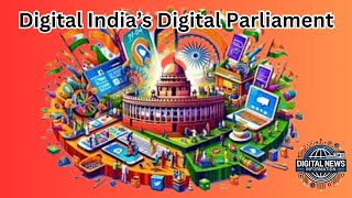 Digital India’s Digital Parliament [upl. by Jola]