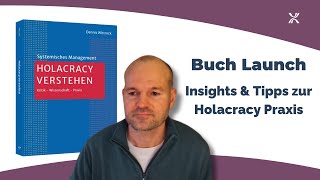 quotHolacracy verstehenquot  Das Event zur Buchveröffentlichung [upl. by Burroughs]