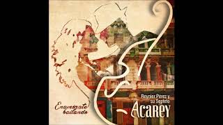 Fragil  Reynier Perez amp Septeto Acarey  Feat MAIA  2018 [upl. by Cormack]