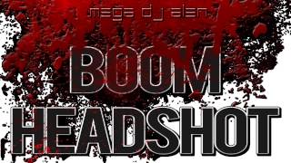 BOOM HEADSHOT  MegaDjAlen mix DUBSTEP [upl. by Caswell]