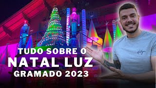 NATAL LUZ 2023 COMPLETO  Tudo sobre o evento mais lindo de Gramado [upl. by Chrisoula407]