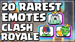 20 Rarest Emotes In Clash Royale [upl. by Letram845]