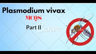 Plasmodium vivax MCQs part II [upl. by Meeka]