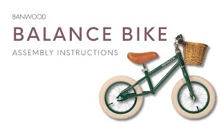 BANWOOD BALANCE BIKE  Assembly Instructions [upl. by Betta]