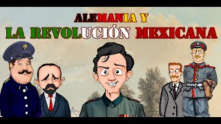 Alemania y la Revolución Mexicana  Bully Magnets  Historia Documental [upl. by Imehon]