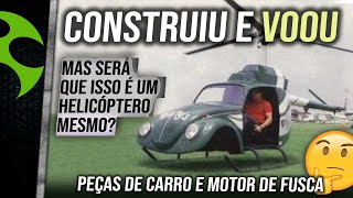 Homem CONSTRÓI e DECOLA HELICÓPTERO com motor de FUSCA no interior do NORDESTE [upl. by Alidis]