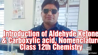 Introduction of Aldehyde Ketone amp Carboxylic acid Nomenclature Class 12th Chemistry Chapter 12 [upl. by Anauq669]