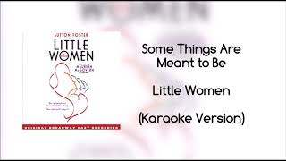 Some things are meant to be Karaoke Version [upl. by Nabla]