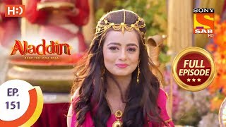 Aladdin  Ep 151  Full Episode  14th March 2019 [upl. by Assiralk]