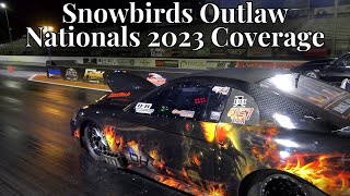 SNOWBIRDS OUTLAW NATIONALS THURSDAYSUNDAY COVERAGE PRO MOD LDR ULTRA STREET NT MORE🔥 [upl. by Britton]