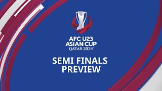 AFCU23  Semi Finals Preview [upl. by Grube]