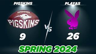 Pigskins vs Playas  Spring 24  Los Angeles  TuffMix  Week 2 [upl. by Melina670]