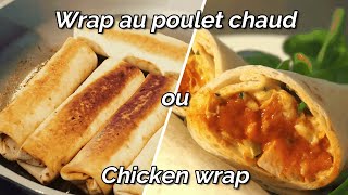 Chicken wrap le savoureux Wrap au poulet et cheddar [upl. by Elva]