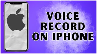 How To Voice Record On iPhone 2024  iPhone [upl. by Gratianna555]