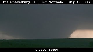 The Greensburg KS EF5 Tornado of May 4 2007 A Case Study [upl. by Berard]