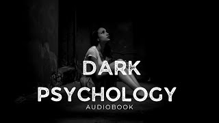 ✩🎧✮ Unlock the Secrets of Dark Psychology Trauma and Manipulation Exposed  Compelling Audiobook [upl. by Oconnor805]