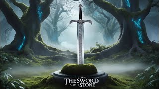 The Sword and the Stone [upl. by Gasperoni]