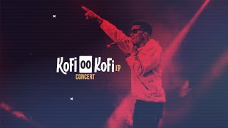 Kofi Kinaata  Kofi OO Kofi EP Concert Part 1 [upl. by Ammej]