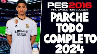 PES 2016 ACTUALIZADO A PES 2024 PARCHE TODO COMPLETO PC BAJOS RECURSOS😍 [upl. by Morgana]