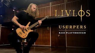 LIVLØS  Usurpers Bass Playthrough [upl. by Luas535]