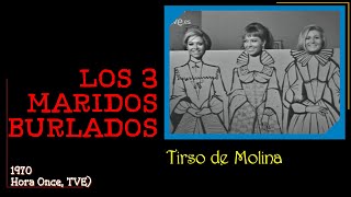 Los 3 maridos burlados  Teatro  Hora Once TVE [upl. by Octave]