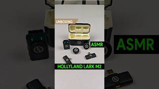 Hollyland Lark M2 Unboxing ASMR [upl. by Leinahtan332]