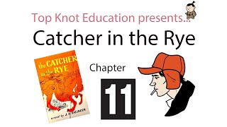 Catcher in the Rye Chapter 11 [upl. by Refinnaej93]