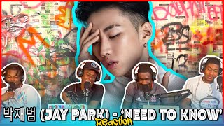 박재범 Jay Park  ‘Need To Know’ Official Music Video  Reaction [upl. by Lucinda]