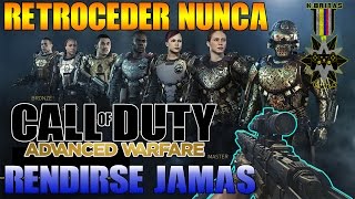 quotRETROCEDER NUNCA RENDIRSE JAMAS quot 12  Advanced Warfare BYD Ojito Al Franco [upl. by Eessej93]