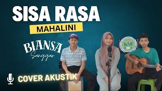 SISA RASA  MAHALINI COVER AKUSTIK By Sanggar Biansa [upl. by Wagner]