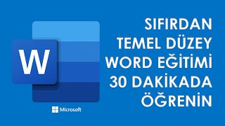 MİCROSOFT WORD KULLANIMI 2021  SIFIRDAN TEMEL DÜZEY WORD EĞİTİMİ  SADECE 30 DAKİKADA WORD DERSLERİ [upl. by Velvet174]