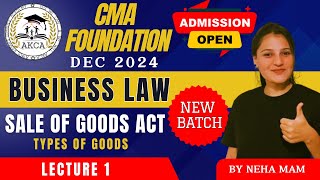 CMA FOUNDATION  BUSINESS LAW  SALE OF GOODS ACT  by NEHA SOMANI MAM  DAY 1 [upl. by Chick]