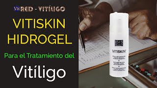 VITISKIN HIDROGEL PARA EL TRATAMIENTO DEL VITILIGO [upl. by Sirap]