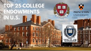 Top 25 Largest College Endowments in US [upl. by Dorisa580]