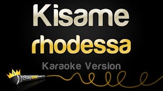 rhodessa  Kisame Karaoke Version [upl. by Julianne]