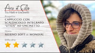 Cappuccio con scaldacollo🧣 integrato quotUtilisquot ad uncinetto🪡 [upl. by Shandee]