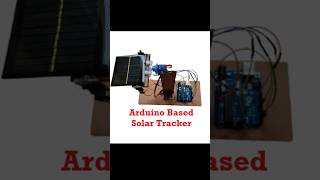 Solar Tracker System  Best Arduino Project shorts youtube youtubeshorts arduino diy tech art [upl. by Teplitz]