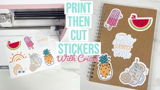 HOW TO MAKE PRINT THEN CUT STICKERS WITH CRICUT [upl. by Eytteb]