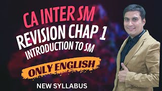 CA Inter SM New Syllabus  Revision of Chapter 1  Introduction to SM  External  ONLY ENGLISH [upl. by Nowed]