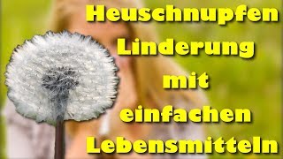 Heuschnupfen – Linderung mit einfachen Lebensmitteln [upl. by Ivzt]