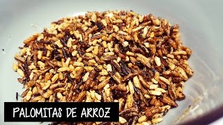 PALOMITAS DE ARROZ O ARROZ INFLADO [upl. by Sikleb]