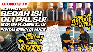 PEMBUKTIAN KUALITAS OLI PALSU vs OLI ASLI BEGINI CARA MEMBEDAKANNYA l Otomotif TV [upl. by Nonnek]