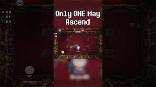 Only ONE May Ascend bindingofisaac [upl. by Naig141]