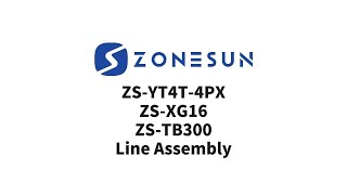 Zonesun ZSYT4T4PX ZSXG16 ZSTB300 Line Assembly [upl. by Shirk]