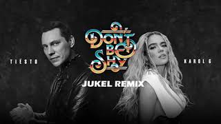 Tiësto amp Karol G  Dont Be Shy JUKEL Remix [upl. by Atonsah184]