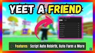 Yeet A Friend Script  Free Download and Copy [upl. by Port]