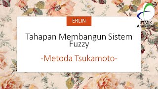 Tahapan Membangun Sistem Fuzzy  Metode Tsukamoto [upl. by Sregor]