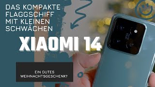 Xiaomi 14  Review und unsere Erfahrungen des neuesten Flaggschiffs für 2024 [upl. by Roxi]