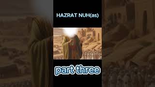 Prophet Nooh AS  Nuh shorts part 3 hindi  urdu [upl. by Ecirtahs]