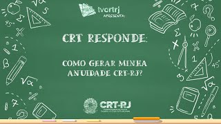 Como gerar anuidade do CRTRJ [upl. by Ardnajela]